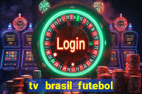 tv brasil futebol da hora